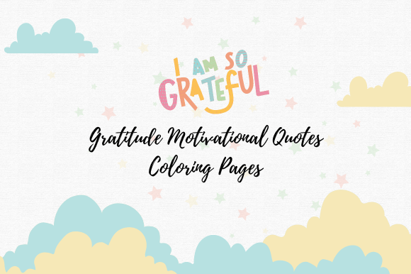 Download Gratitude Motivational Coloring Pages - Coloring pages Collection